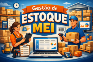 Gestão de estoque para MEI e pequeno empresário